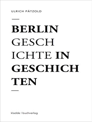 cover image of Berlin--Geschichte in Geschichten